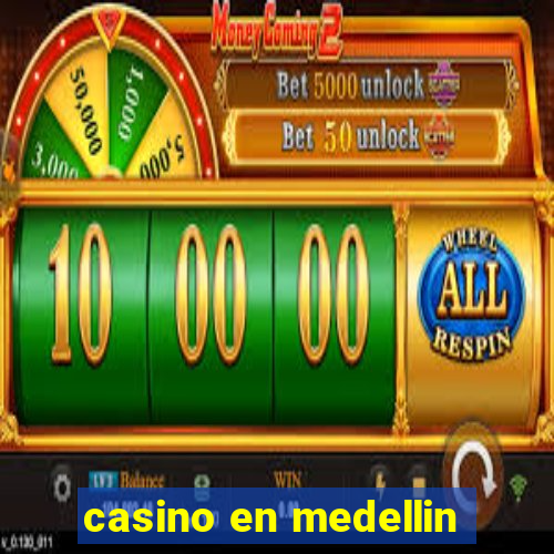 casino en medellin