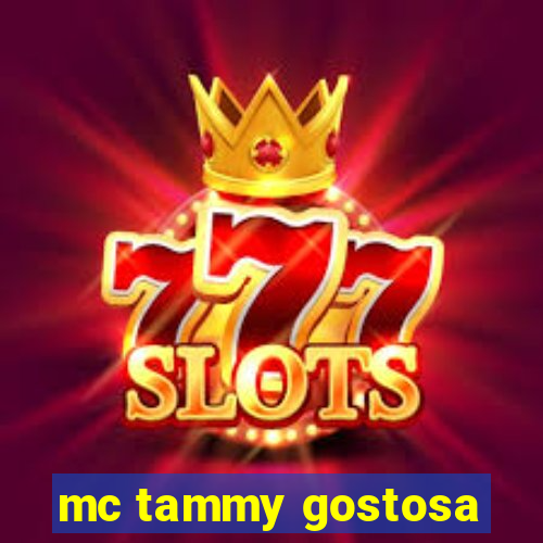 mc tammy gostosa