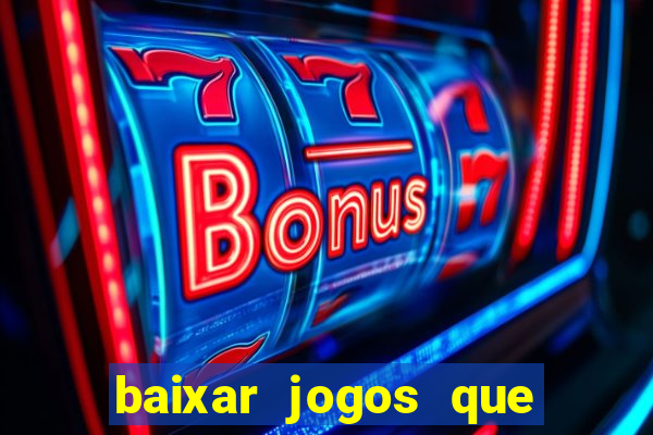 baixar jogos que da dinheiro de verdade