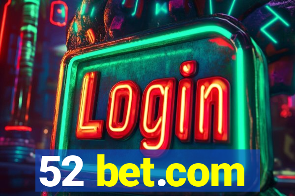 52 bet.com