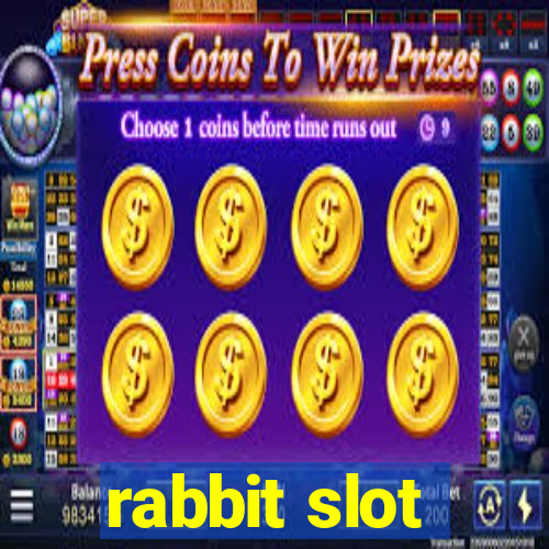 rabbit slot