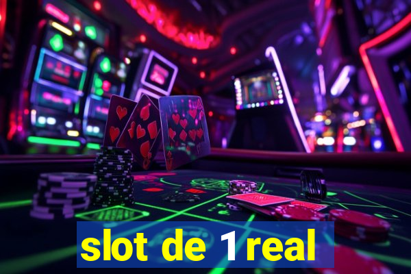 slot de 1 real