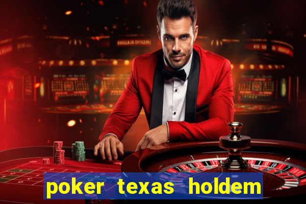 poker texas holdem online gr谩tis