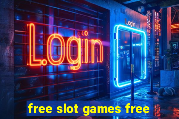 free slot games free