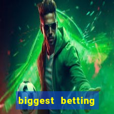 biggest betting sites in the world