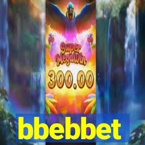 bbebbet