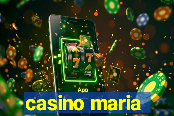 casino maria