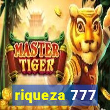 riqueza 777