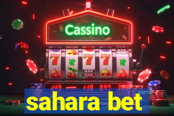 sahara bet