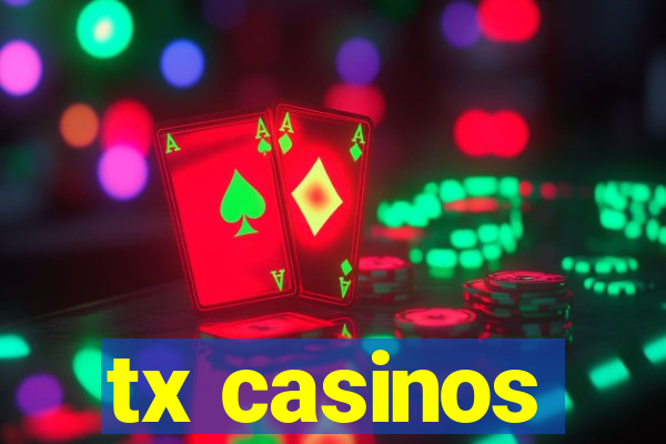 tx casinos