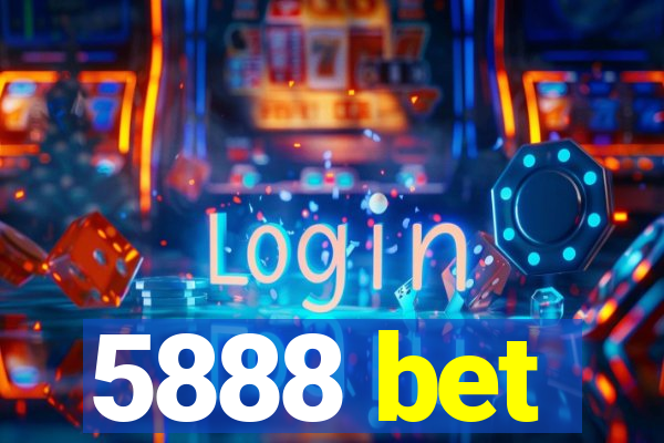 5888 bet