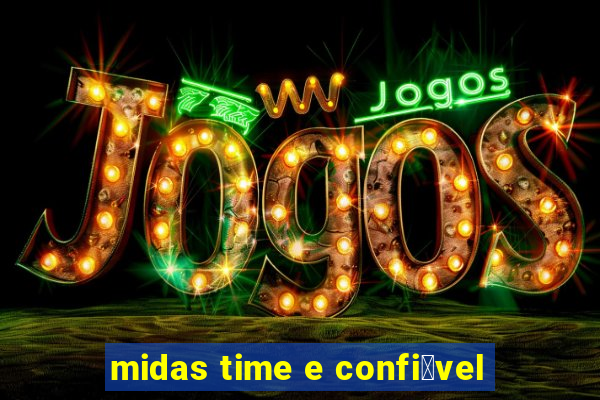 midas time e confi谩vel