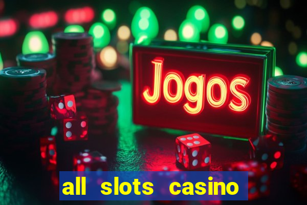 all slots casino $1 deposit