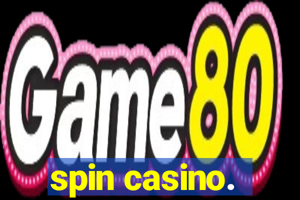 spin casino.