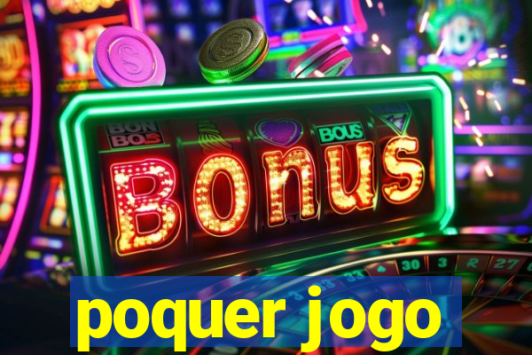 poquer jogo