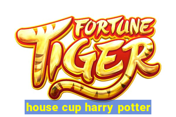 house cup harry potter