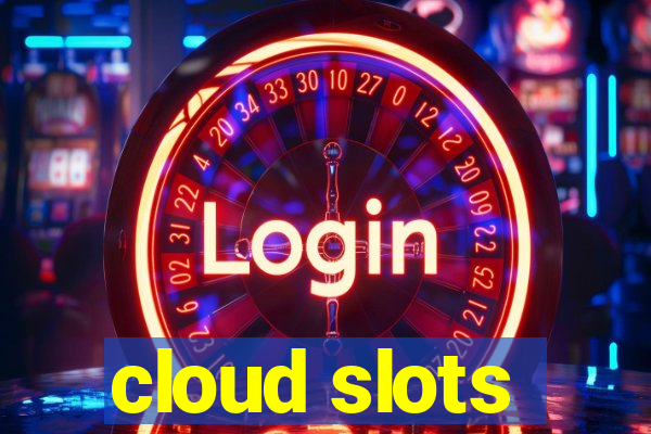 cloud slots