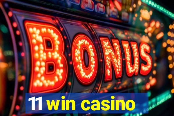 11 win casino