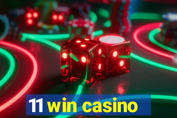 11 win casino