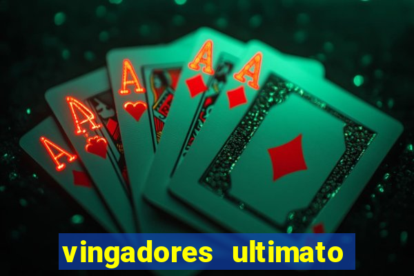 vingadores ultimato google drive