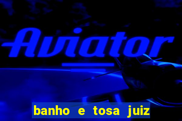 banho e tosa juiz de fora