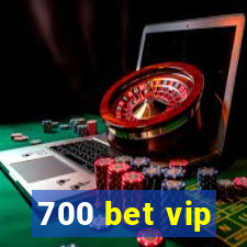 700 bet vip