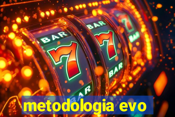 metodologia evo