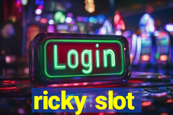 ricky slot