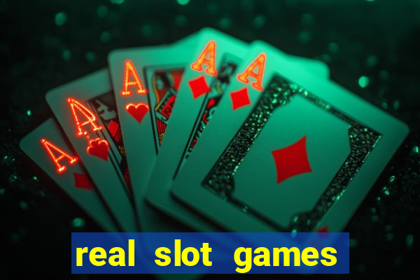 real slot games for money