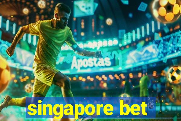 singapore bet