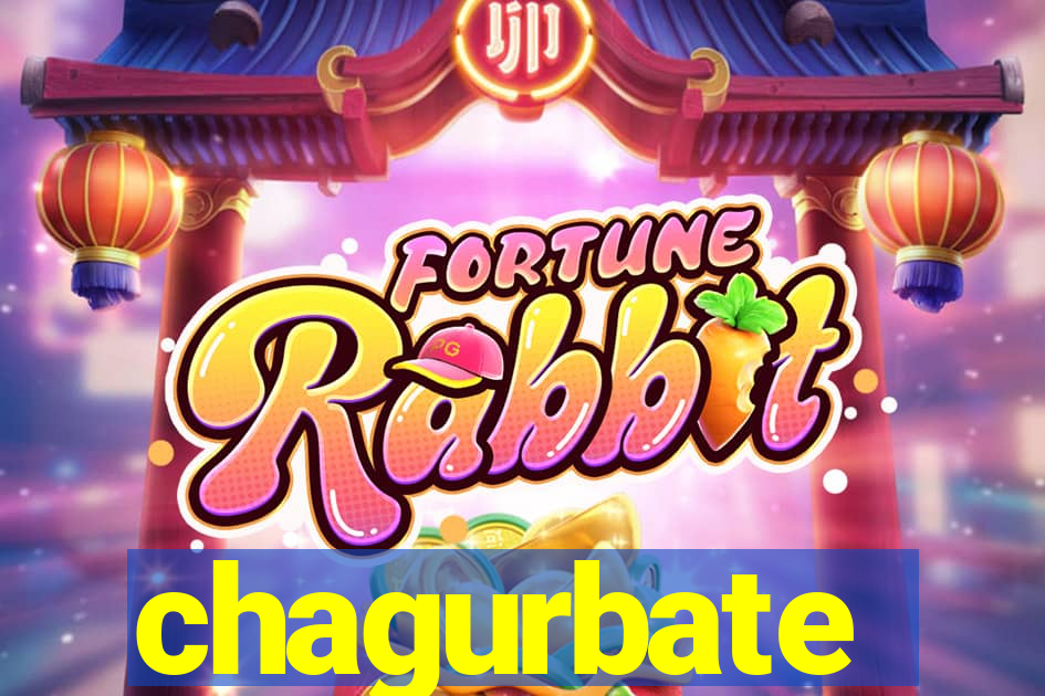 chagurbate