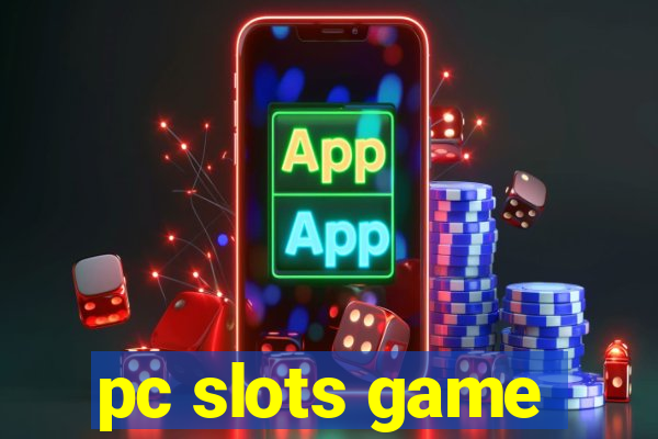 pc slots game