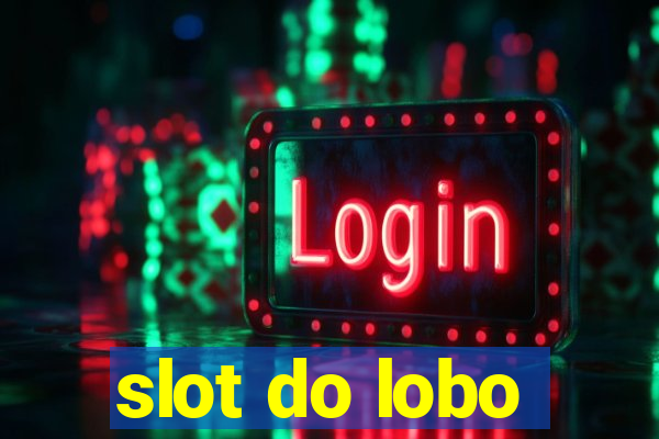 slot do lobo