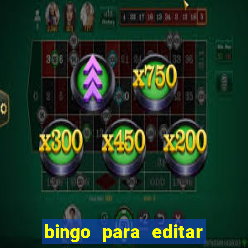 bingo para editar e imprimir