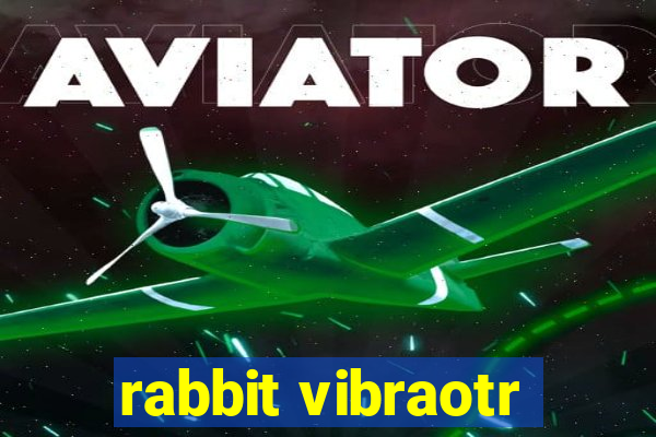 rabbit vibraotr