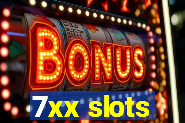 7xx slots