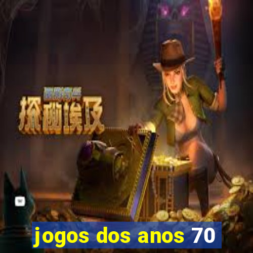 jogos dos anos 70