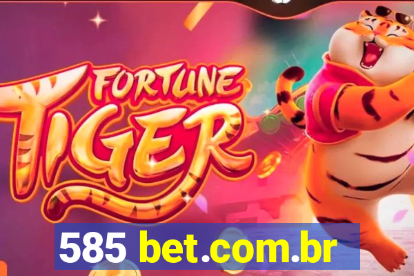 585 bet.com.br