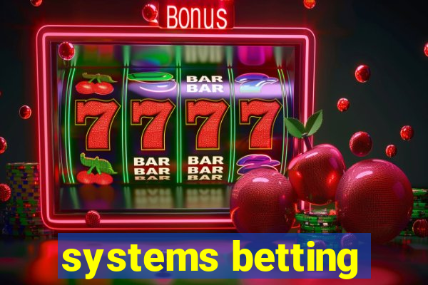 systems betting