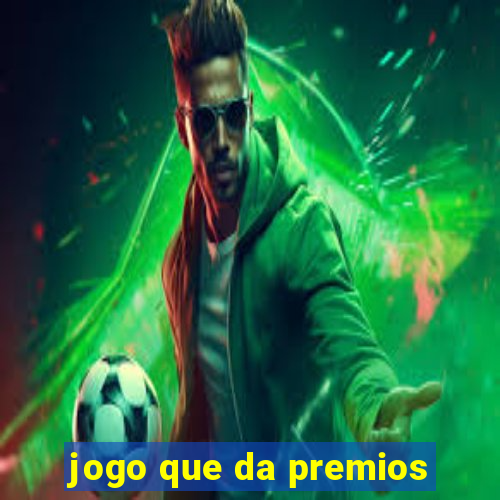 jogo que da premios