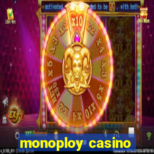 monoploy casino