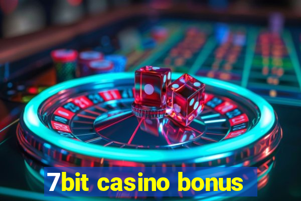 7bit casino bonus