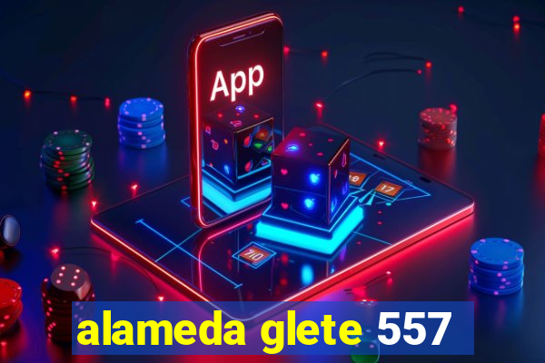 alameda glete 557