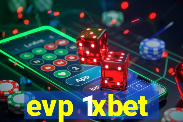 evp 1xbet