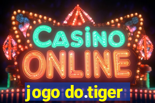 jogo do.tiger