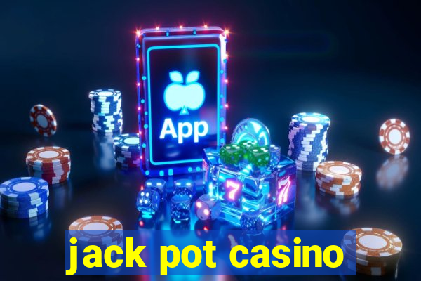 jack pot casino