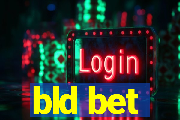 bld bet