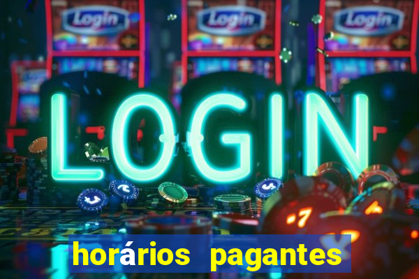 horários pagantes dos slots