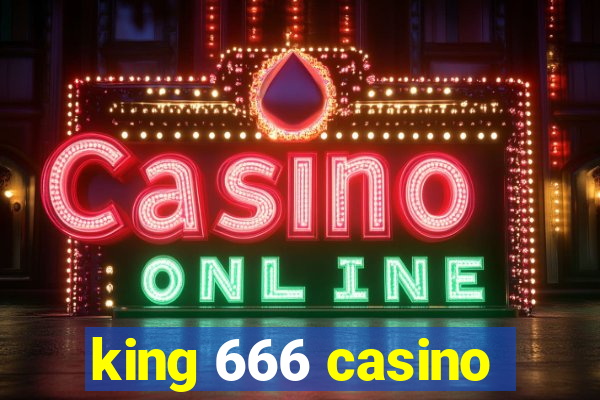 king 666 casino