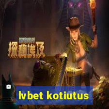 lvbet kotiutus